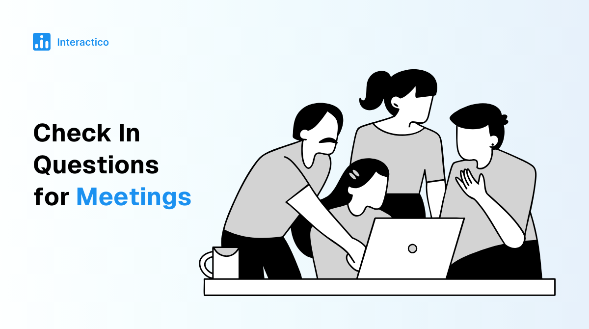 Try This Best 220 Check in Questions for Effective Team Meeting