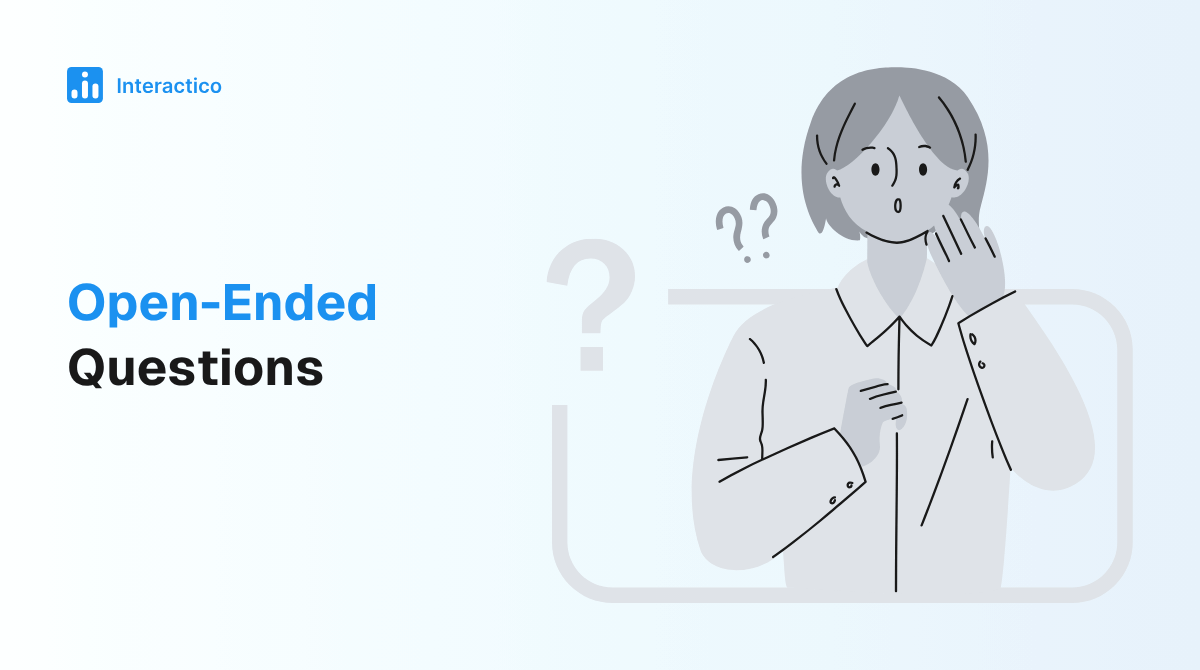 Open-Ended Questions: Encourage Insightful and Meaningful Responses