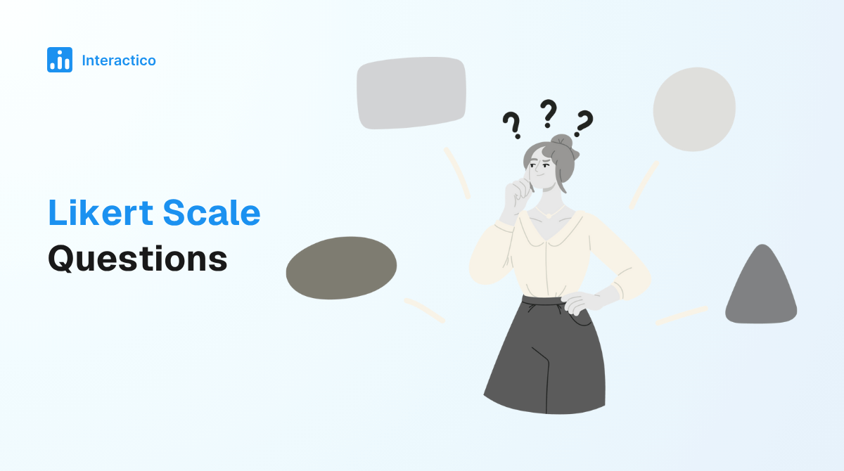 Likert Scale Questions: Measure Attitudes and Opinions Accurately